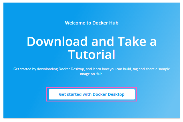 Get Started with Docker Desktopクリック