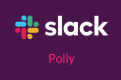 Slackで投票アンケートが作成できるPollyの使い方