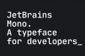 目の疲れを考慮した開発者のためのフォントJetBrains Monoを試してみた